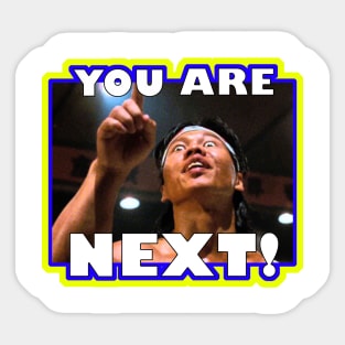 You Are Next! Sticker